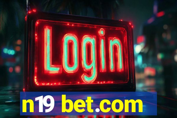 n19 bet.com